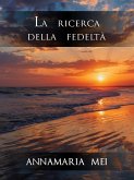 La ricerca della fedeltà (eBook, ePUB)