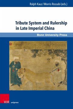 Tribute System and Rulership in Late Imperial China (eBook, PDF)