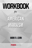 Workbook on American Marxism by Mark R. Levin (Fun Facts & Trivia Tidbits) (eBook, ePUB)