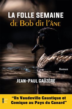 La folle semaine de Bob dit l'âne (eBook, ePUB) - Gaüzère, Jean-Paul