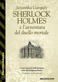 Sherlock Holmes e l'avventura del duello mortale (eBook, ePUB)