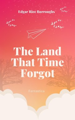 Cover Land That Time Forgot (eBook, ePUB)