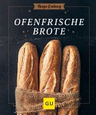 Ofenfrische Brote (eBook, ePUB)