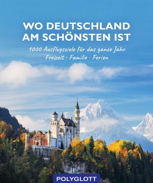 Wo Deutschland am schönsten ist (eBook, ePUB) Wo Deutschland am schönsten ist (eBook, ePUB)