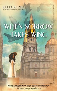 When Sorrow Takes Wing (eBook, ePUB) - Romo, Kelly