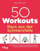 50 Workouts - Raus aus der Schmerzfalle (eBook, ePUB)