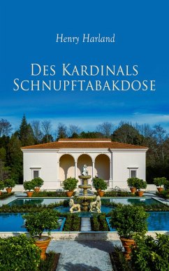 Des Kardinals Schnupftabakdose (eBook, ePUB) - Harland, Henry