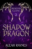 Shadow Dragon (Draignis Clans, #2) (eBook, ePUB)