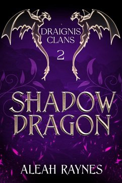 Cover Shadow Dragon (Draignis Clans, #2) (eBook, ePUB)