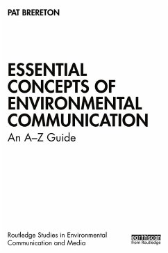 Essential Concepts of Environmental Communication (eBook, PDF) - Brereton, Pat