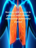 Nursing care process in patients with chronic obstructive pulmonary disease (eBook, ePUB)