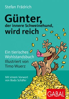 Günter, der innere Schweinehund, wird reich (eBook, ePUB) - Frädrich, Stefan