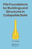 Pile Foundations for Buildings and Structures in Collapsible Soils (eBook, ePUB)