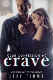 Crave (Club Confession Series, #2) (eBook, ePUB)