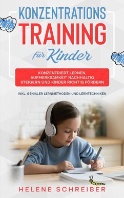 Konzentrationstraining für Kinder (eBook, ePUB) - Schreiber, Helene