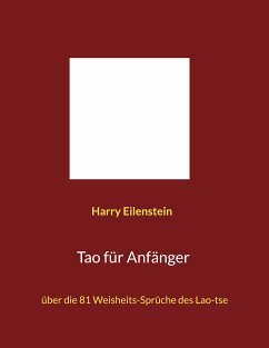 Tao für Anfänger (eBook, ePUB) - Eilenstein, Harry