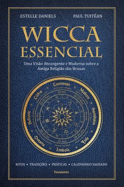 Wicca essencial (eBook, ePUB) - Daniels, Estelle; Tuitéan, Paul