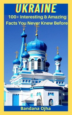 Cover UKRAIN:100+ Amazing & Interesting Facts You Didn't Know Before (Children's Book, #2) (eBook, ePUB)