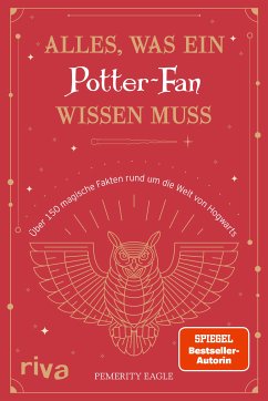 Alles, was ein Potter-Fan wissen muss (eBook, ePUB) - Eagle, Pemerity