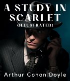 A Study in Scarlet (Illustrated) (eBook, ePUB)