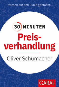 30 Minuten Preisverhandlung (eBook, PDF) - Schumacher, Oliver