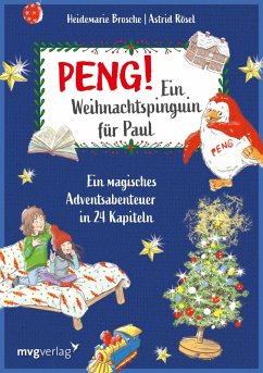 Peng! Ein Weihnachtspinguin für Paul (eBook, ePUB) - Brosche, Heidemarie; Rösel, Astrid