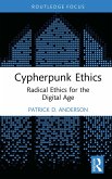 Cypherpunk Ethics (eBook, PDF)