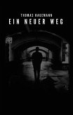Ein neuer Weg (eBook, ePUB)