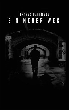 Ein neuer Weg (eBook, ePUB) - Hagemann, Thomas