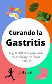 Curando la gastritis (eBook, ePUB)