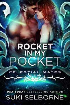 Rocket In My Pocket (Yolcadian Warriors (Celestial Mates), #2) (eBook, ePUB) - Selborne, Suki