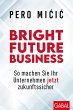 Bright Future Business (eBook, ePUB) - Bild 1