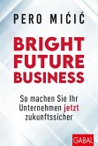 Bright Future Business (eBook, ePUB)