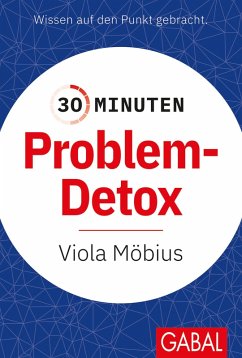 30 Minuten Problem-Detox (eBook, PDF) - Möbius, Viola