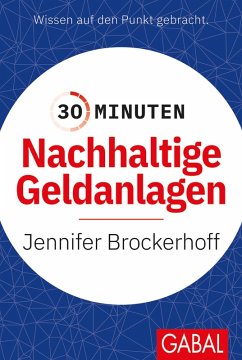 30 Minuten Nachhaltige Geldanlagen (eBook, ePUB) - Brockerhoff, Jennifer