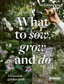What to Sow, Grow and Do (eBook, ePUB)