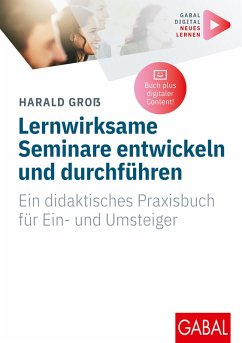 Lernwirksame Seminare entwickeln und durchführen (eBook, PDF) - Groß, Harald