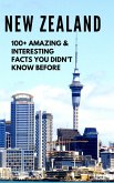 NEW ZEALAND-100+ Amazing & Interesting Facts You Didn't Know Before (Children's Book Series-1) (eBook, ePUB)