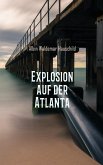 Explosion auf der Atlanta (eBook, ePUB)