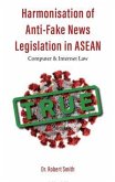 Harmonisation of Anti-Fake News Legislation in ASEAN (eBook, ePUB)