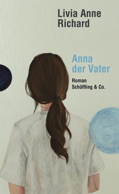 Anna der Vater (eBook, ePUB) - Richard, Livia Anne
