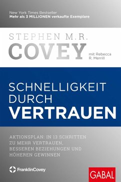 Schnelligkeit durch Vertrauen (eBook, PDF) - Covey, Stephen M. R.; Merrill, Rebecca R.