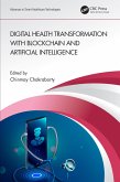 Digital Health Transformation with Blockchain and Artificial Intelligence (eBook, ePUB)