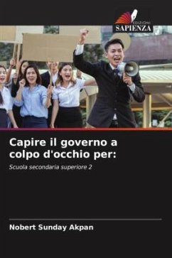 Capire il governo a colpo d'occhio per: - Akpan, Nobert Sunday