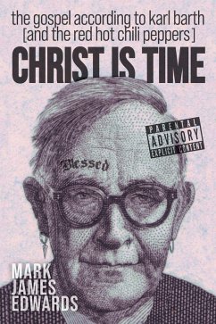 Christ Is Time (eBook, ePUB) - Edwards, Mark James