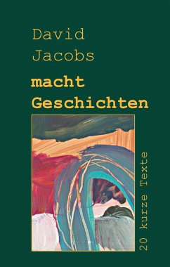 macht Geschichten - Jacobs, David