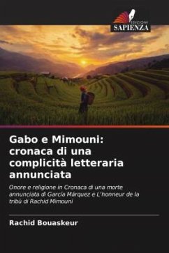 Gabo e Mimouni: cronaca di una complicità letteraria annunciata - Bouaskeur, Rachid