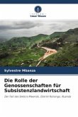 Die Rolle der Genossenschaften für Subsistenzlandwirtschaft