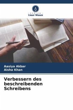 Verbessern des beschreibenden Schreibens - Akbar, Aasiya;Khan, Aisha