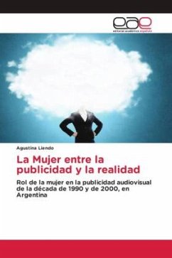 La Mujer entre la publicidad y la realidad - Liendo, Agustina